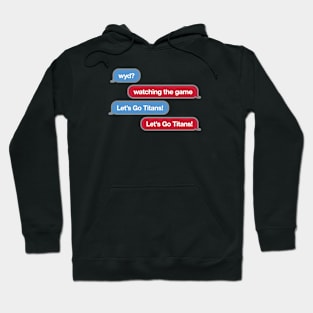 Titans WYD Text Hoodie